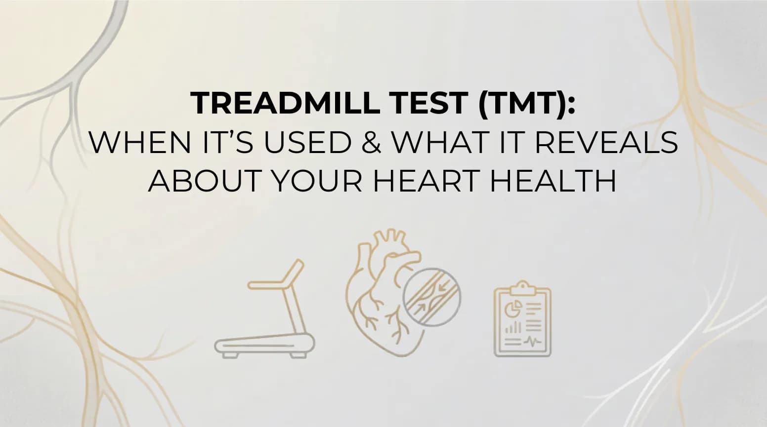 Treadmill Test (TMT): When It’s Used & What It Reveals About Your Heart Health
